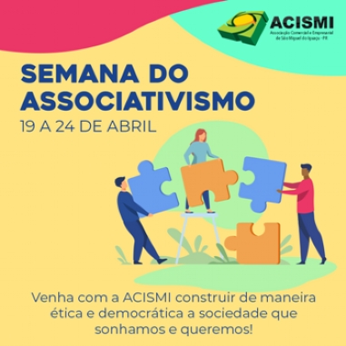 ACISMI e CACIOPAR realizam de 19 a 24 de abril a Semana do Associativismo